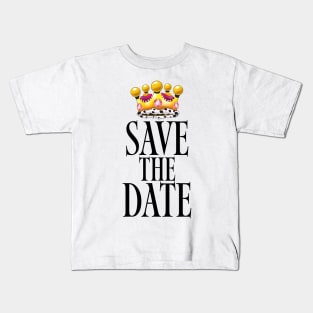 Save the Date Crown Kids T-Shirt